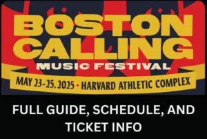 Boston Calling Music Festival 2025 Tickets, Boston Calling Music Festival 2025 lineup, How to buy Boston Calling Music Festival 2025 tickets